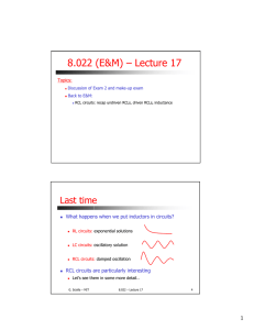8.022 (E&amp;M) – Lecture 17 Last time 1