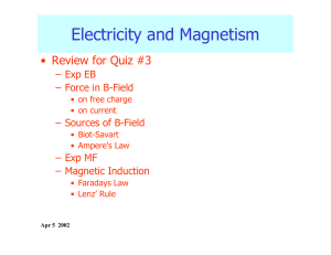 Electricity and Magnetism • Review for Quiz #3 – Exp  EB