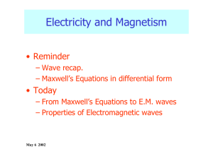 Electricity and Magnetism • Reminder • Today