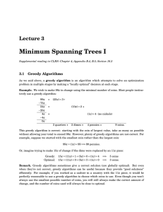 Minimum Spanning Trees I Lecture 3 3.1 Greedy Algorithms