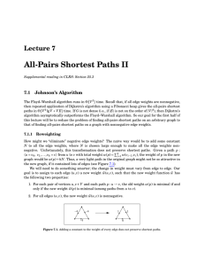 All-Pairs Shortest Paths II Lecture 7 7.1 Johnson’s Algorithm