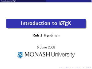 Introduction to L TEX A Rob J Hyndman