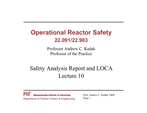 Operational Reactor Safety Safety Analysis Report and LOCA Lecture 10 22.091/22.903