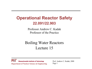 Operational Reactor Safety Boiling Water Reactors Lecture 15 22.091/22.903