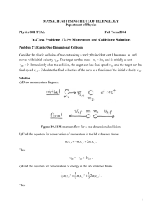 In-Class Problems 27-29: Momentum and Collisions: Solutions