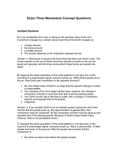 Exam Three Momentum Concept Questions Isolated Systems 4.
