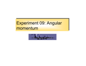 Experiment 09: Angular momentum