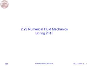 2.29 Numerical Fluid Mechanics Spring 2015 Numerical Fluid Mechanics