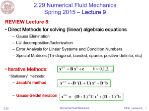 2.29 Numerical Fluid Mechanics Spring 2015 – Lecture 9 REVIEW Lecture 8: