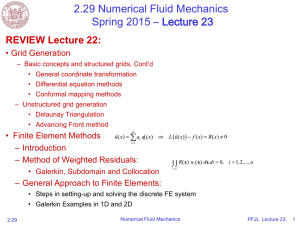 2.29 Numerical Fluid Mechanics Spring 2015 – L ecture 23 REVIEW Lecture 22:
