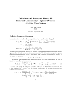 Collisions and Transport Theory II: Electrical Conductivity - Spitzer Problem