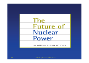 1 Nuclear Energy Economics and Policy Analysis 5/5/04