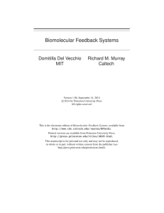Biomolecular Feedback Systems Domitilla Del Vecchio Richard M. Murray MIT