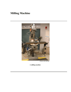 Milling Machine A milling machine Photo by John Dennett