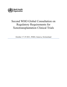 Second WHO Global Consultation on Regulatory Requirements for Xenotransplantation Clinical Trials