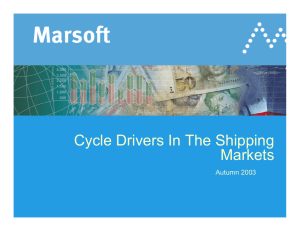 Cycle Drivers In The Shipping Markets Autumn 2003