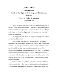 Luncheon Address Ernesto Zedillo* Trade for Development: Delivering on Doha’s Promise Seminar