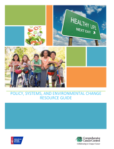 POLICY, SYSTEMS, AND ENVIRONMENTAL CHANGE RESOURCE GUIDE
