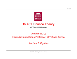 15.401 Finance Theory Andrew W. Lo Lecture 7: Equities