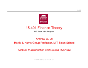 15.401 Finance Theory Andrew W. Lo Lecture 1: Introduction and Course Overview