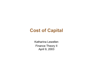 Cost of Capital Katharina Lewellen Finance Theory II April 9, 2003