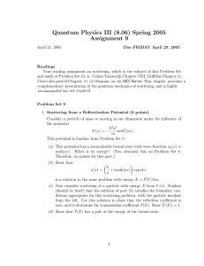 Quantum  Physics  III  (8.06)  Spring  2005 Assignment  9