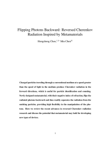 Flipping Photons Backward: Reversed Cherenkov Radiation Inspired by Metamaterials Hongsheng Chen, Min Chen