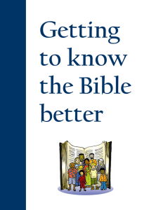 Getting to know the Bible better