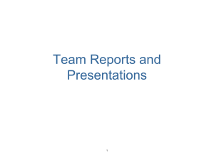 Team Reports and Presentations 1