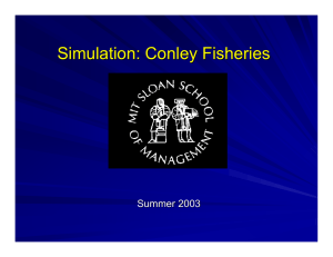 Simulation: Conley Fisheries Summer 2003