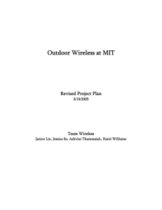 Outdoor Wireless at MIT Revised Project Plan Team Wireless 3/10/2005
