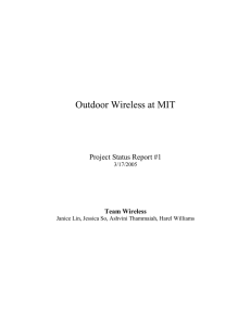 Outdoor Wireless at MIT Project Status Report #1 Team Wireless