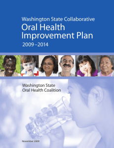 Oral Health Improvement Plan Washington State Collaborative 2009 –2014