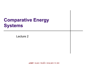 Comparative Energy Systems Lecture 2 eDMP: 14.43 / 15.031 / 21A.341/ 11.161