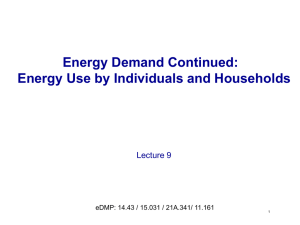 Energy Demand Continued: Energy Use by Individuals and Households  Lecture 9