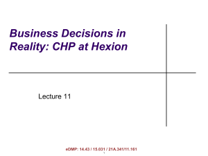 Business Decisions in Reality: CHP at Hexion Lecture 11
