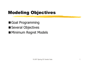 Modeling Objectives Goal Programming Several Objectives Minimum Regret Models