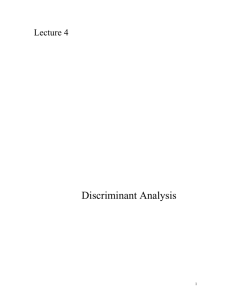 Discriminant Analysis Lecture 4 1