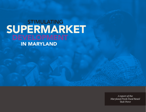 SUPERMARKET DEVELOPMENT STIMULATING IN MARYLAND