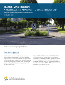 SEATTLE, WASHINGTON THE PROBLEM A MULTI-FACETED APPROACH TO SPEED REDUCTION