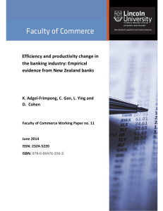 Efficiency and productivity change in  the banking industry: Empirical  evidence from New Zealand banks 