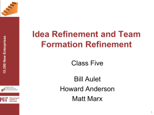 Idea Refinement and Team Formation Refinement  Class Five