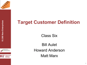 Target Customer Definition  Class Six Bill Aulet