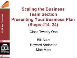 Scaling the Business Team Section Presenting Your Business Plan (Steps #14, 24)