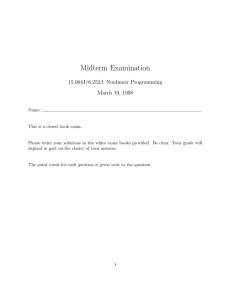 Midterm  Examination 15.084J/6.252J: Nonlinear Programming March 19, 1998