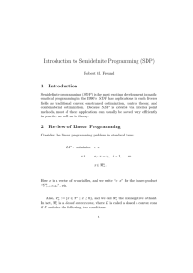 Introduction  to  Semideﬁnite  Programming (SDP) 1 Introduction Robert M. Freund