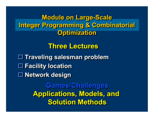Three Lectures Games/Challenges Applications, Models, and Solution Methods