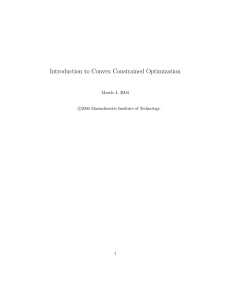 Introduction  to  Convex  Constrained  Optimization c 1