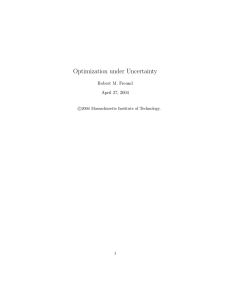 Optimization  under  Uncertainty Robert  M.  Freund c