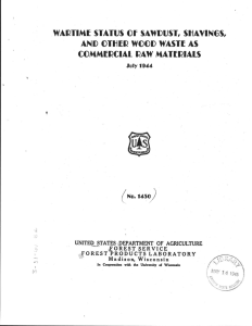 WARTIME STATUS CE SAWDUST, SHAVINGS, AND OTHER WOOD WASTE AS